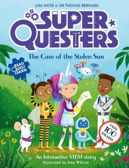 Win a copy of SuperQuesters: The Case of the Stolen Sun by Dr Thomas Bernard, Lisa Moss, and Sophie Stericker
