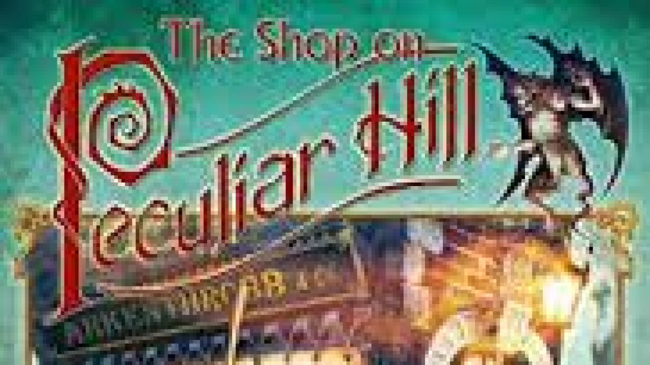 Win a copy of The Shop on Peculiar Hill by Grimly Darkwood