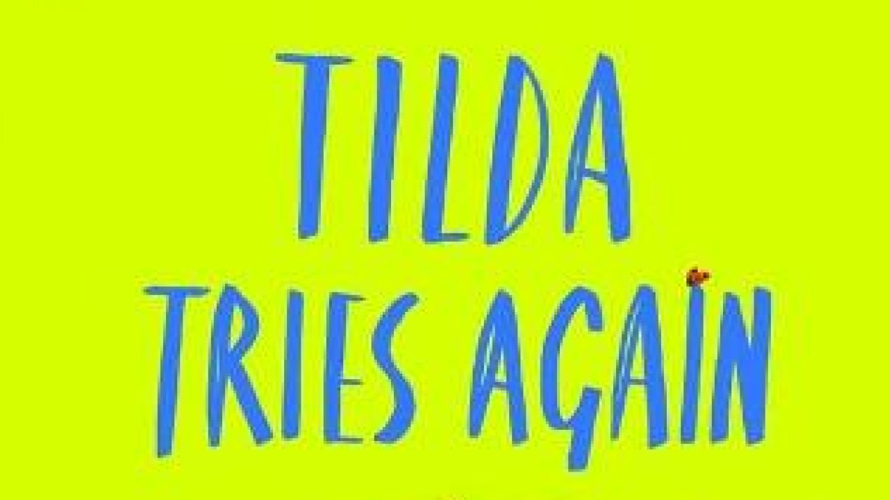 Tilda Tries Again Teacher Resource