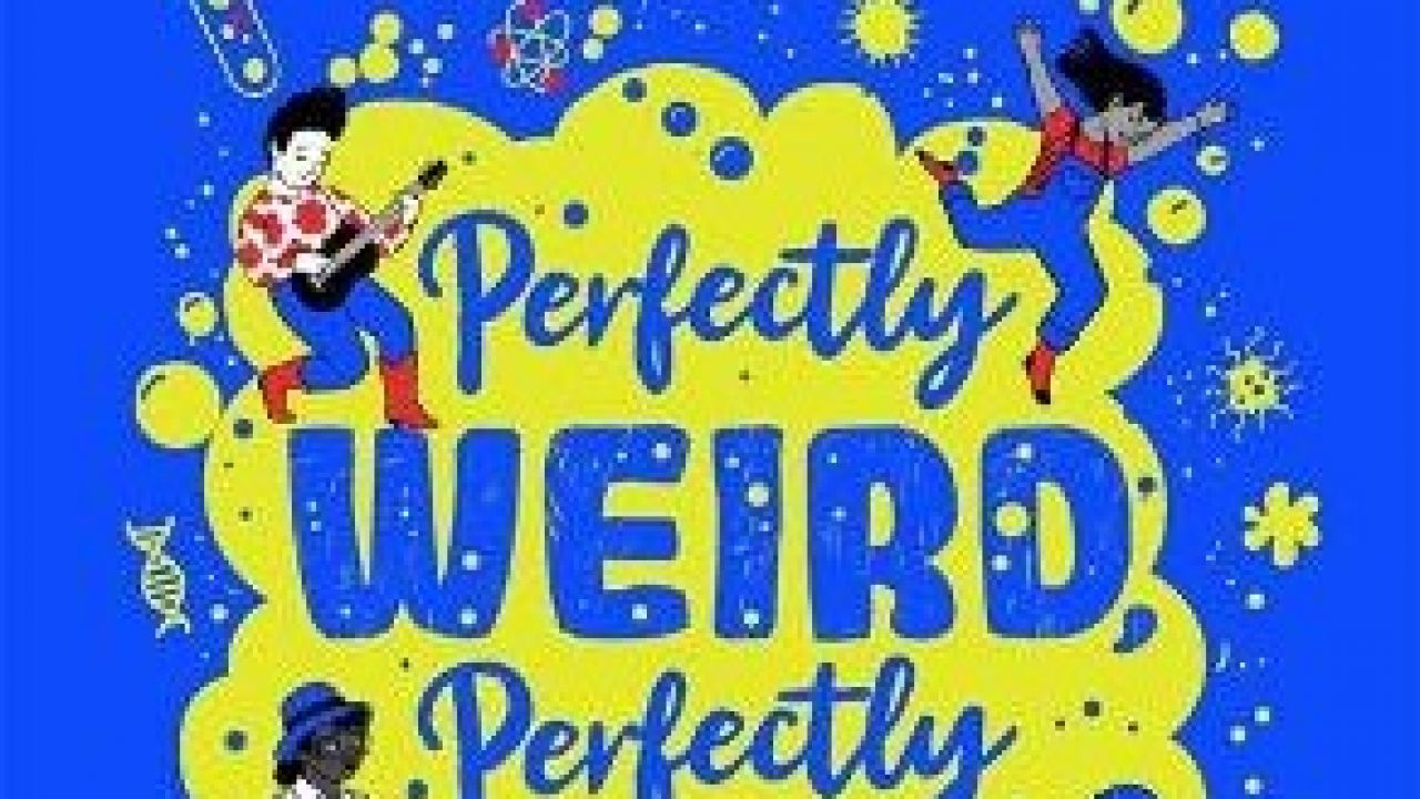 Perfectly Weird, Perfectly You Teacher Resource
