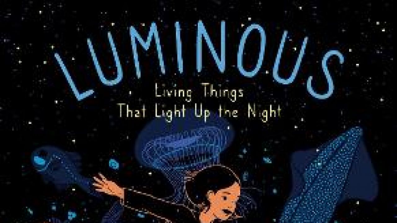 Teacher's Guide to Luminous Living Things That Light Up the Night by Julia Kuo
