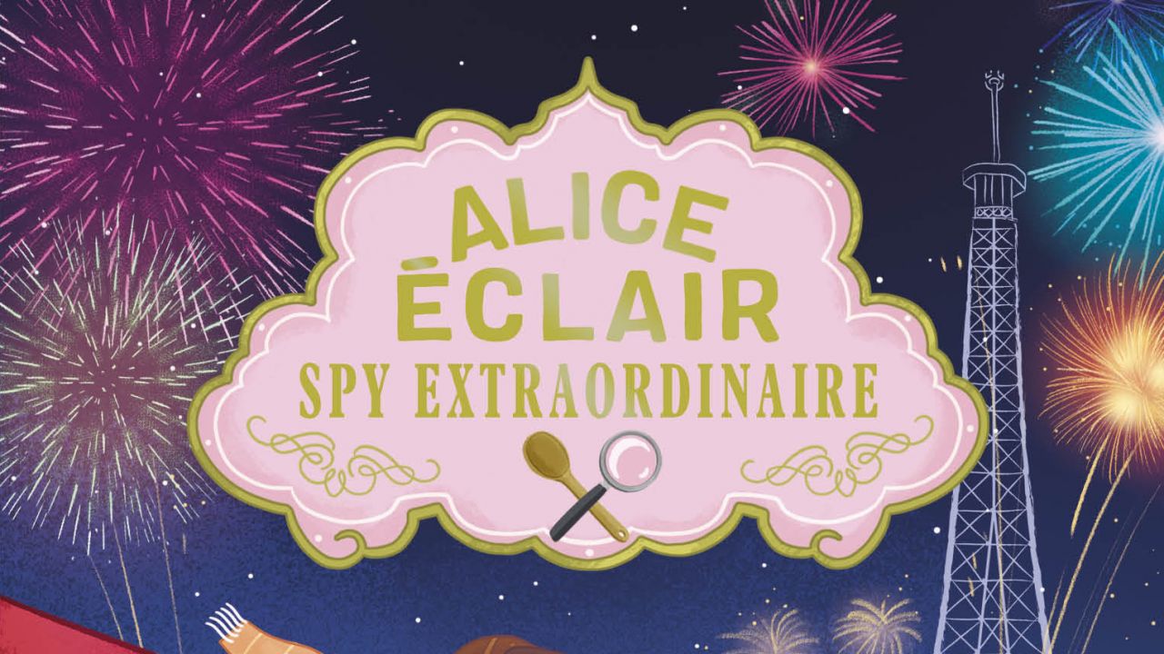 Activity Pack for Alice Eclair, Spy Extraordinaire! A Spoonful of Spying by Sarah Todd Taylor