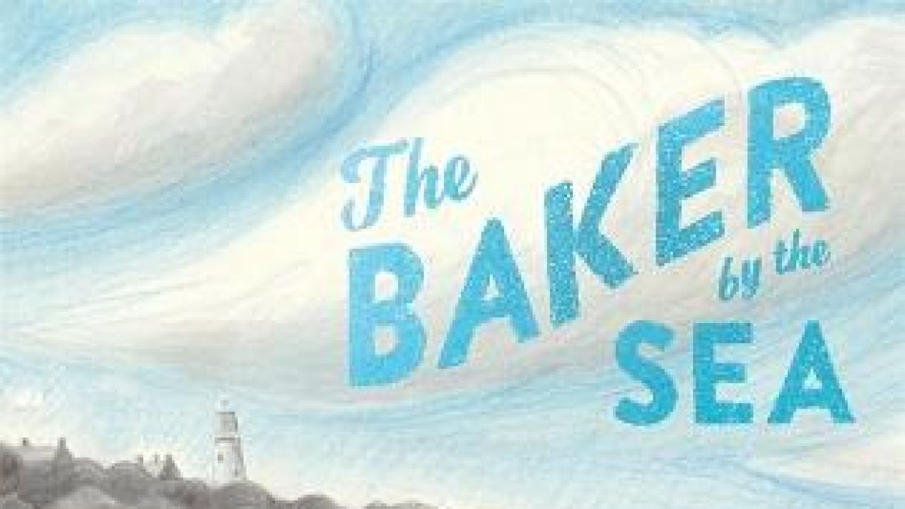 Teaching Ideas for The Baker by the Sea by Paula White - Shortlisted for the Klaus Flugge Prize 2023
