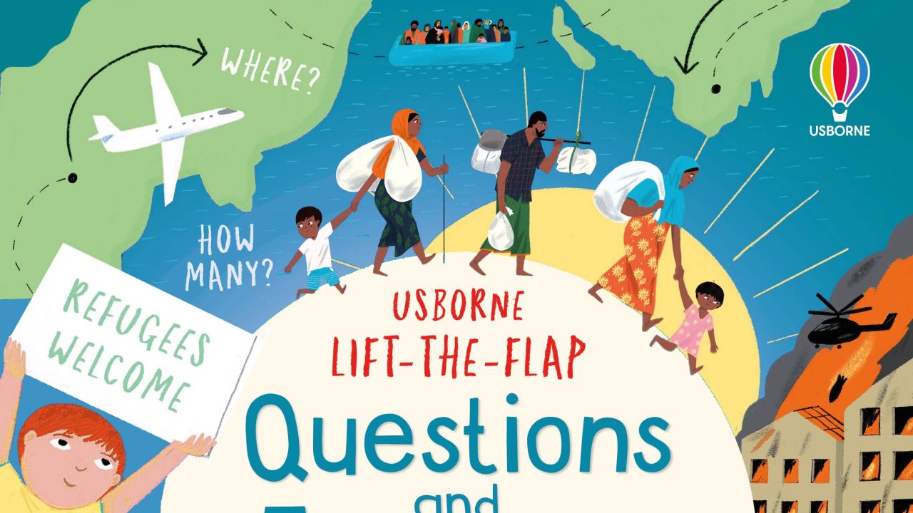 Teacher Resources Lift-the-flap Questions and Answers about Refugees by Katie Daynes, Ashe de Sousa
