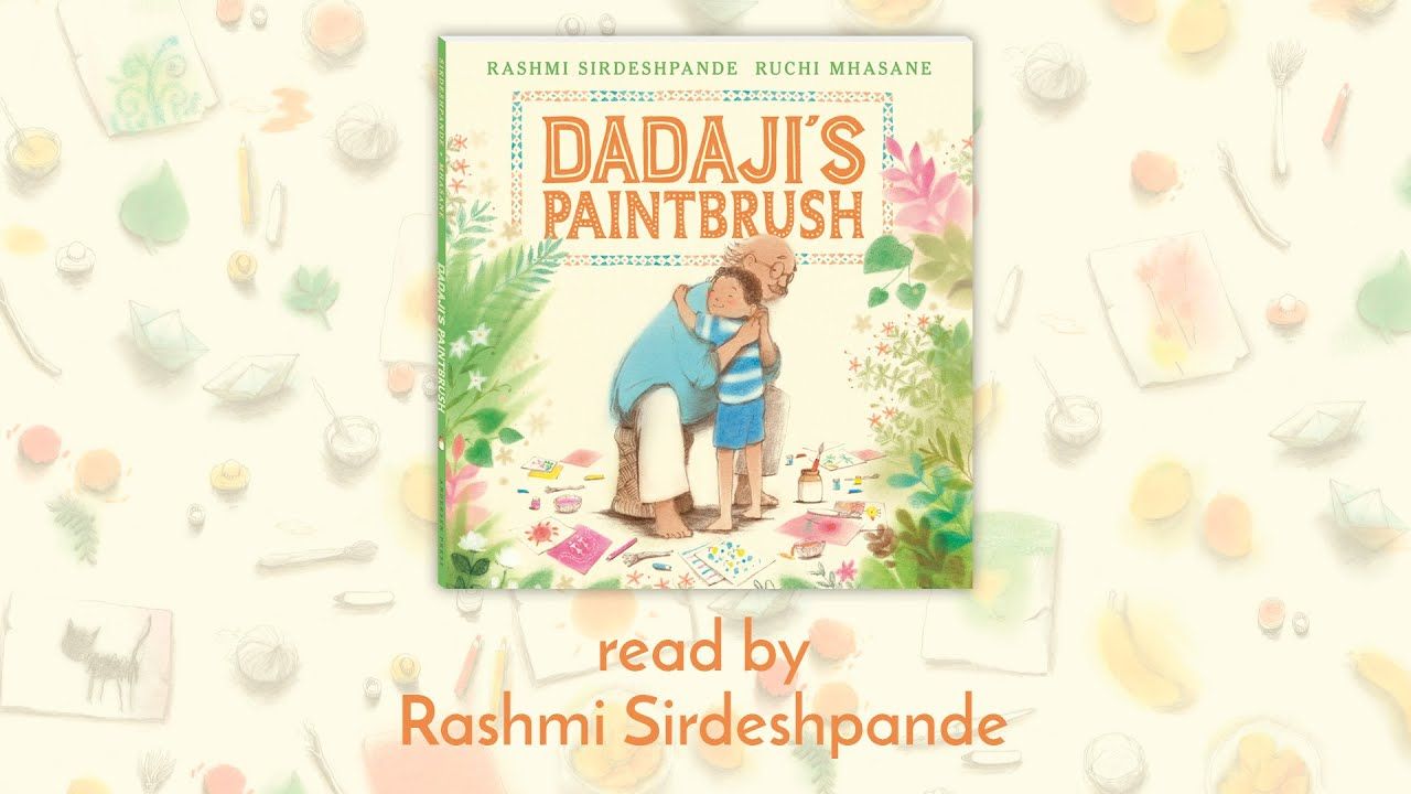 Dadaji's Paintbrush Read By Rashmi Sirdeshpande